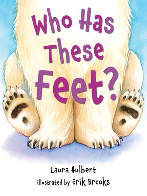 cover image of Who Has These Feet?